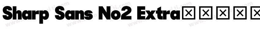 Sharp Sans No2 Extra字体转换